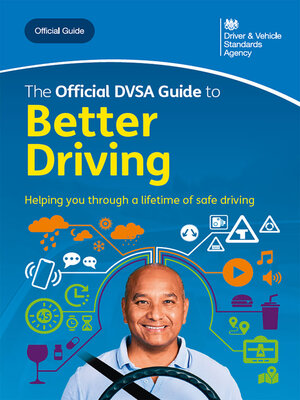 cover image of The Official DVSA Guide to Better Driving